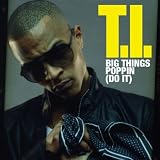 Big Things Poppin' [Do It] (Amended Album Version)