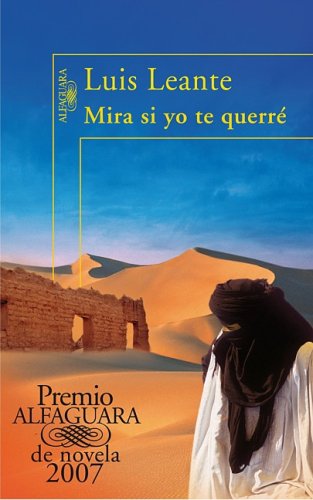 Mira Si Yo Te Querre (Premio Alfaguara 2007) (Spanish Edition) under Spanish in The Books Store