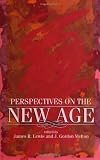 Perspectives on the New Age (SUNY Series in Religious Studies) (Suny Series, Religious Studies)