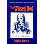 The Wizard Owl (Bodie, Idella. Heroes and Heroines of the American Revolution.)