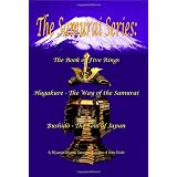 The Samurai Series: The Book of Five Rings, Hagakure -The Way of the Samurai & Bushido - The Soul of Japan