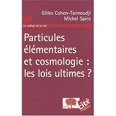 Particules �l�mentaires et cosmologie : les lois ultimes ?