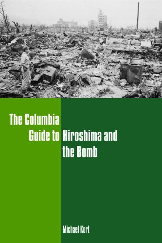 The Columbia Guide to Hiroshima and the Bomb (Columbia Guides to American History and Cultures)