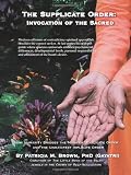 The Supplicate Order: Invocation Of The Sacred