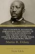 The Condition, Elevation, Emigration, and Destiny of the Colored People of the United States and Official Report of the Niger Valley Exploring Party