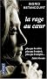 La rage au coeur