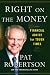 Right on the Money: Financial Advice for Tough Times.