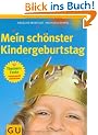 Mein sch�nster Kindergeburtstag
