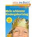 Mein sch�nster Kindergeburtstag