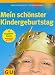 Mein sch�nster Kindergeburtsta
