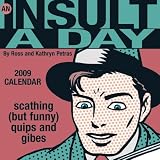 An Insult-A-Day 2009 Desk Calendar