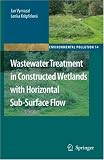 Wastewater Treatment in Constructed Wetlands with Horizontal Sub-Surface Flow (Environmental Pollution)