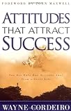 Attitudes That Attract Success