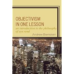 Objectivism in One Lesson: An Introduction to the Philosophy of Ayn Rand