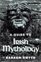 A Guide to Irish Mythology