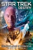 Star Trek - Destiny 2: Gew&ouml;hnliche Sterbliche - David Mack