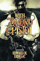 With Sword and Pistol