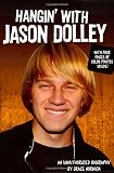 Hangin' with Jason Dolley: An Unauthorized Biography
