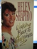 Walking back to happiness : my story