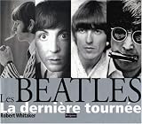 Les Beatles : La derni�re tourn�e