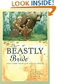 The Beastly Bride: Tales of the Animal People