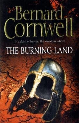 The Burning Land (Alfred the Great 5) by Bernard Cornwell