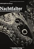 Nachtfalter und andere Kreaturen der Dunkelheit