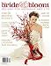 Bride and Bloom Magazine