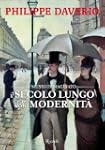Il secolo lungo della modernit�: Il M...