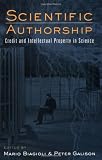 Scientific Authorship: Credit and Intellectual Property in Science