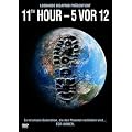 11th Hour - 5 vor 12