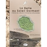 La belle au soleil dormant - Reunion d'Antanpar Daniel/ Vaxelaire