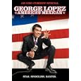 George Lopez: America's Mexican