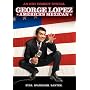George Lopez - America's Mexican