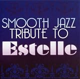 Smooth Jazz Tribute to Estelle