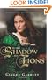 In the Shadow of Lions (Chronicles of the Scribe, Book 1)