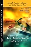 Handbook of Type 1 Diabetes Mellitus: Etiology, Diagnosis, and Treatment (Metabolic Diseases - Laboratory and Clinical Research)