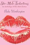 She-Male Seductions