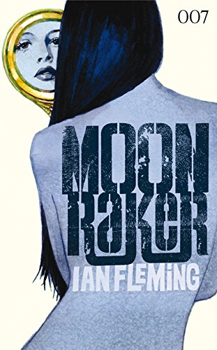 James Bond 03 - Moonraker (German Edition)