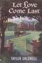 Let Love Come Last