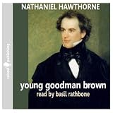 Young Goodman Brown by Nathaniel Hawthorne