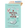 A Novel in a Year: A Novelist's Guide to Being a Novelist