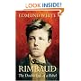 Rimbaud: The Double Life of a Rebel