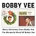 Merry Christmas From Bobby Vee / Wonderful World of