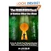 The Forbidden Book Of Getting What You Want - Make the World Your Banquet Starting With A Simmering Stew of Ambition