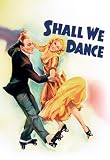 Shall We Dance (1937)