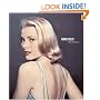 Grace Kelly: A Life in Pictures