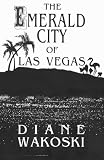 The Emerald City of Las Vegas (Archaeology of Movies & Books Series)