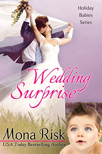 Wedding Surprise (Holiday Babies Series Book 4)
