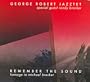 Remember the Sound: Homage To Michael Brecker